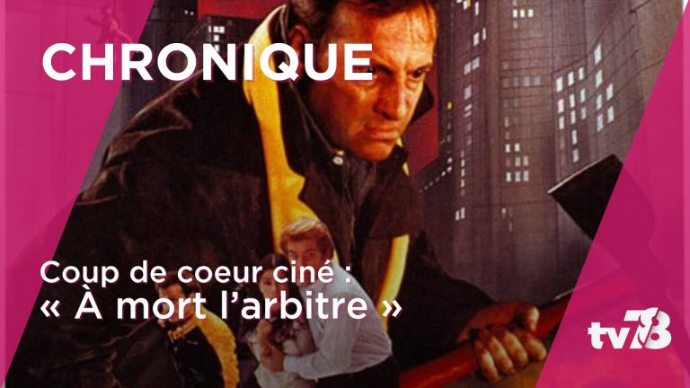 Le coup de cœur cinéma de Benjamin Pallier : « À mort l’arbitre »