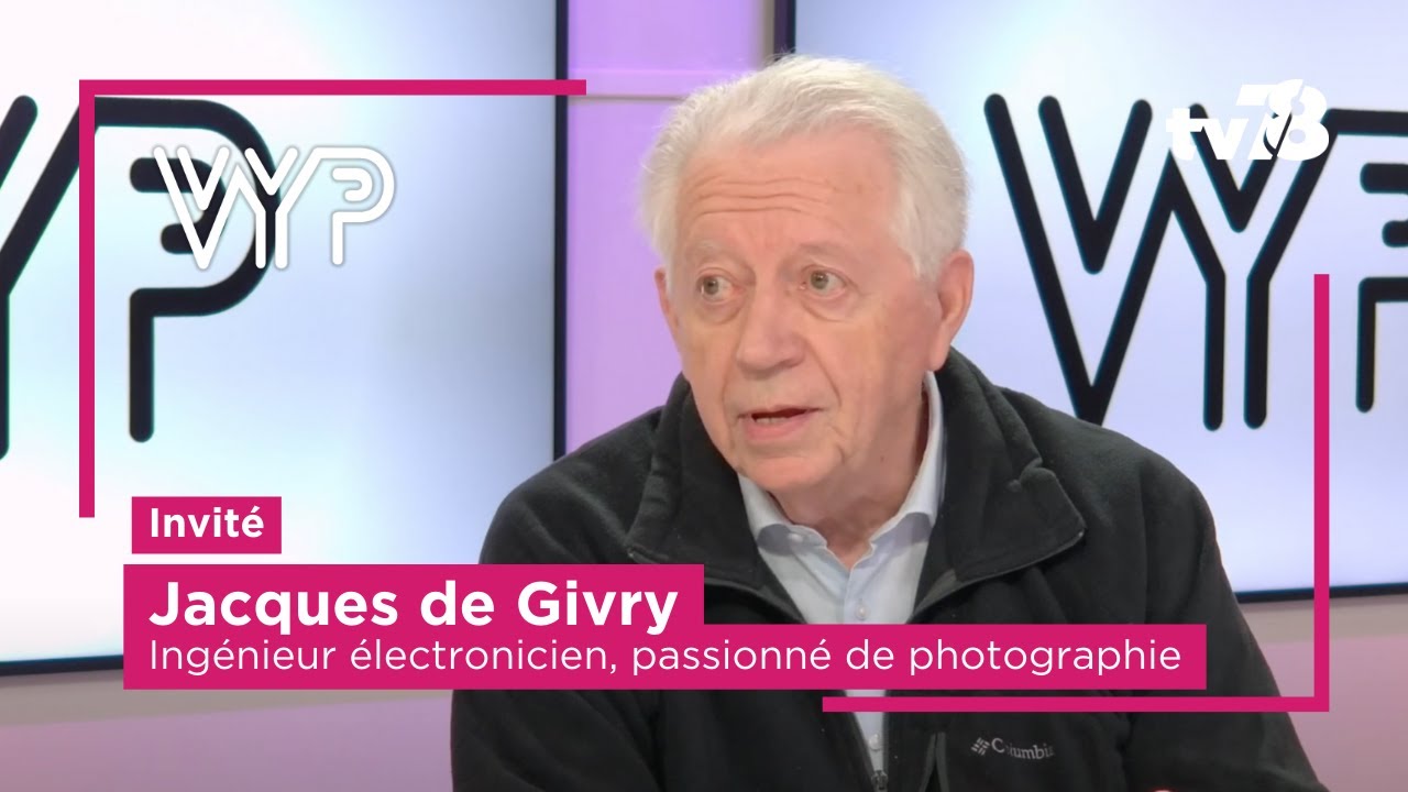 VYP avec Jacques de Givry : de l’Ingénierie à la photographie