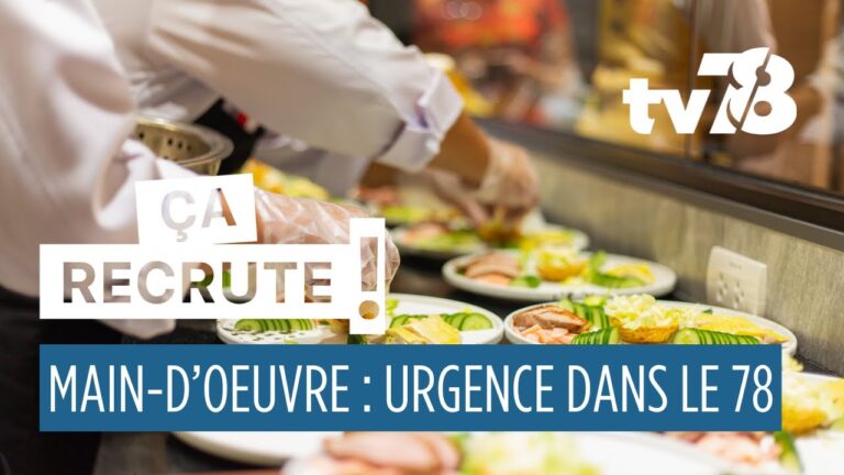 Ça Recrute ! Les besoins en main-d’œuvre dans les Yvelines