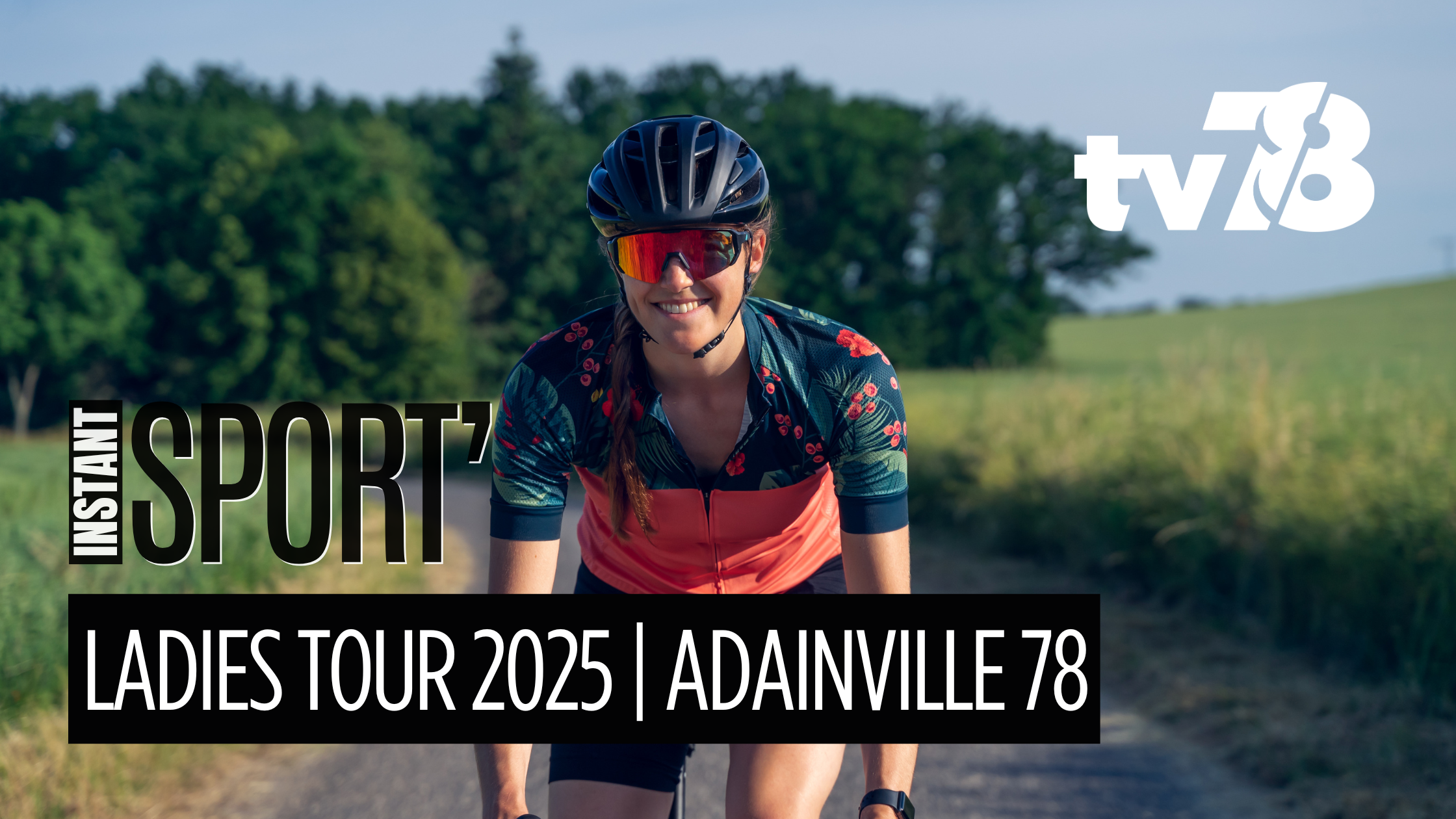Ladies Tour Adainville 78 : revivez la course cycliste féminine en replay sur tv78