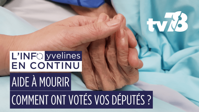Fin de vie : comment ont voté les députés des Yvelines sur l’aide à mourir ?