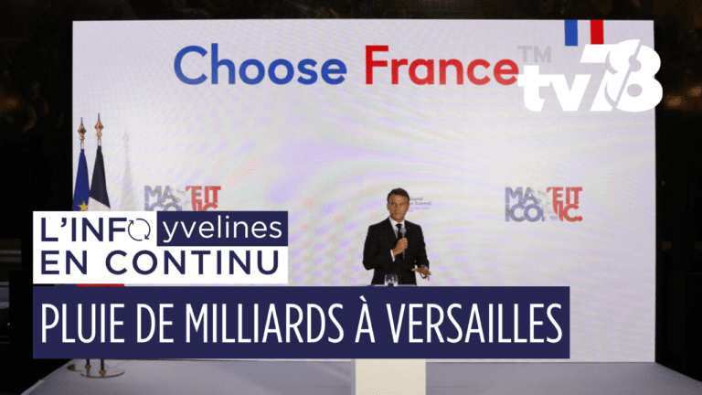 Choose France 2025 à Versailles : une pluie de milliards pour l’économie française
