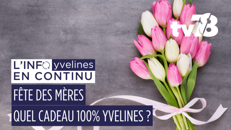 Fête des mères : 5 cadeaux « made in Yvelines »