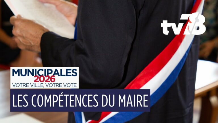 Municipales 2026 : le rôle d’un maire dans sa commune ?
