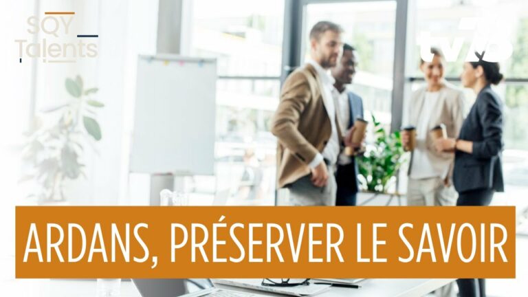 Ardans : préserver et transmettre les savoirs stratégiques | SQY Talents
