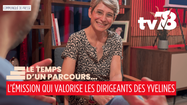 « Le temps d’un parcours » : une émission pour révéler les entrepreneurs qui façonnent les Yvelines