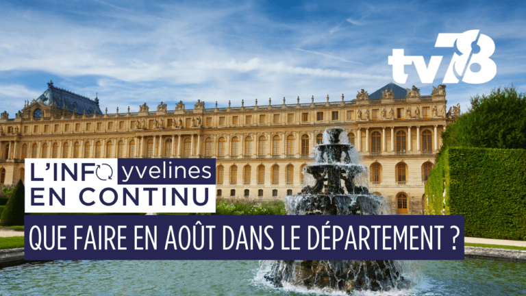 Les rendez-vous d’août à ne pas manquer dans les Yvelines