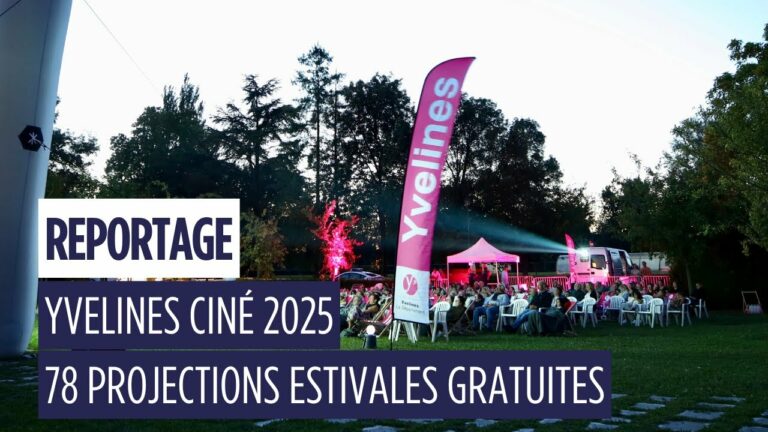 Yvelines Ciné 2025 : 78 séances gratuites de cinéma en plein air