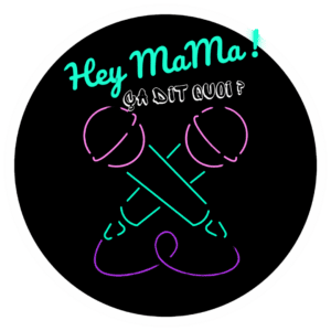 Hey Mama, ça dit quoi ?