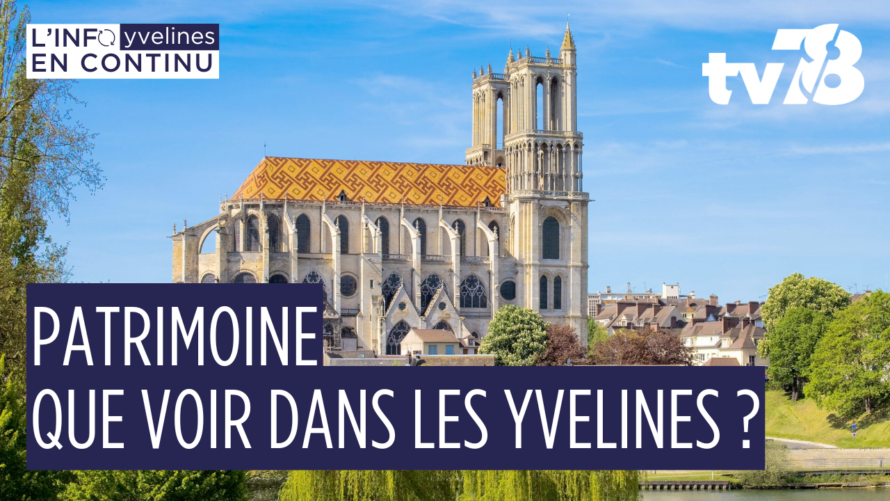 Journées du patrimoine 2025 : explorez les richesses des Yvelines