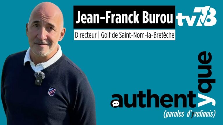 Jean- Burou : directeur du golf de Saint-Nom-la-Bretèche, parcours, passion et projets pour l’avenir