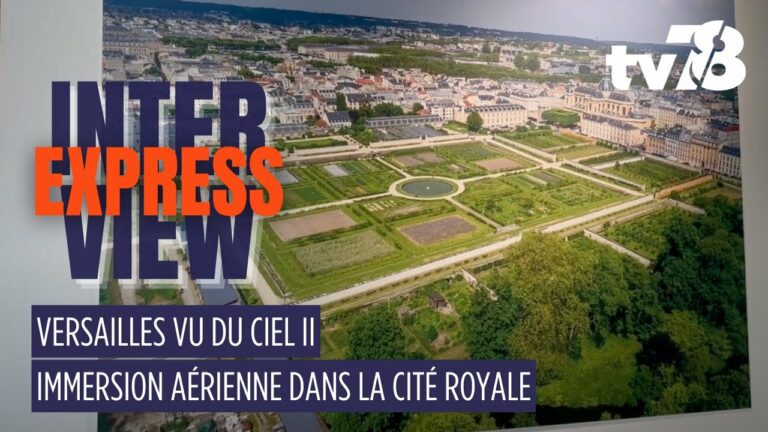 « Versailles vu du ciel II », l’exposition qui présente Versailles comme vous ne l’avez jamais vu