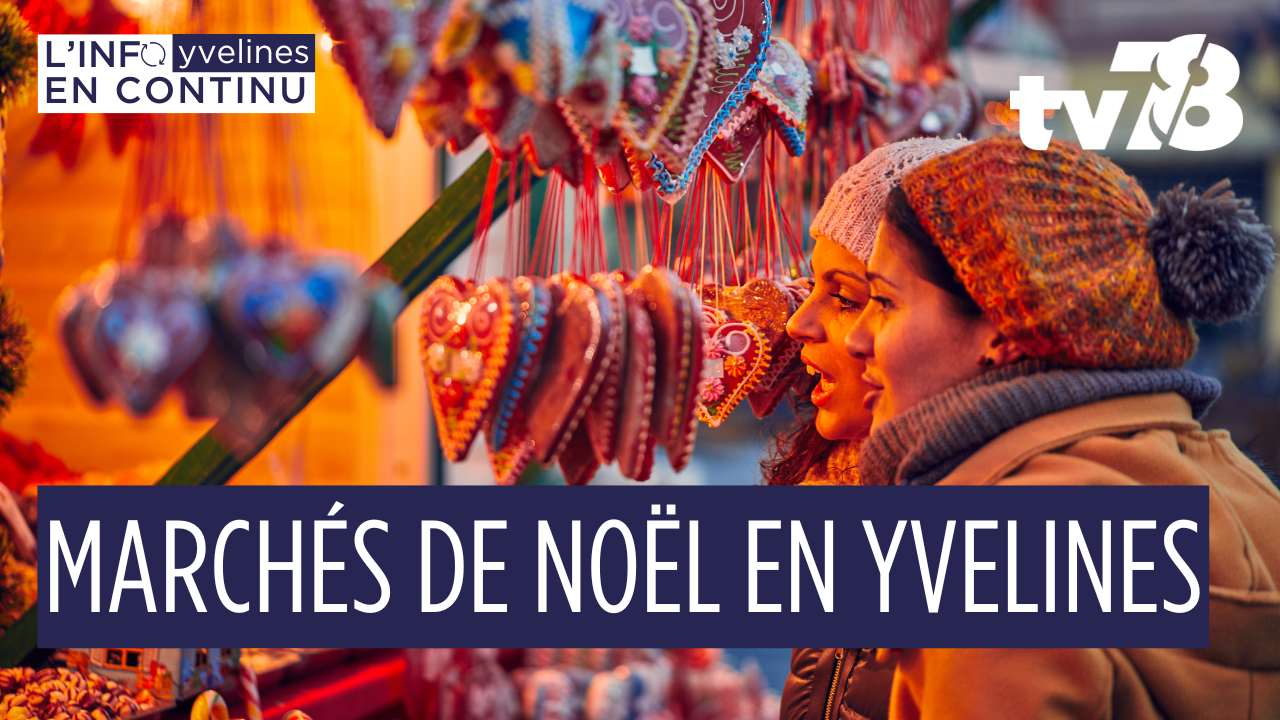 Marchés de Noël 2025 dans les Yvelines : premières dates confirmées et calendrier des fêtes