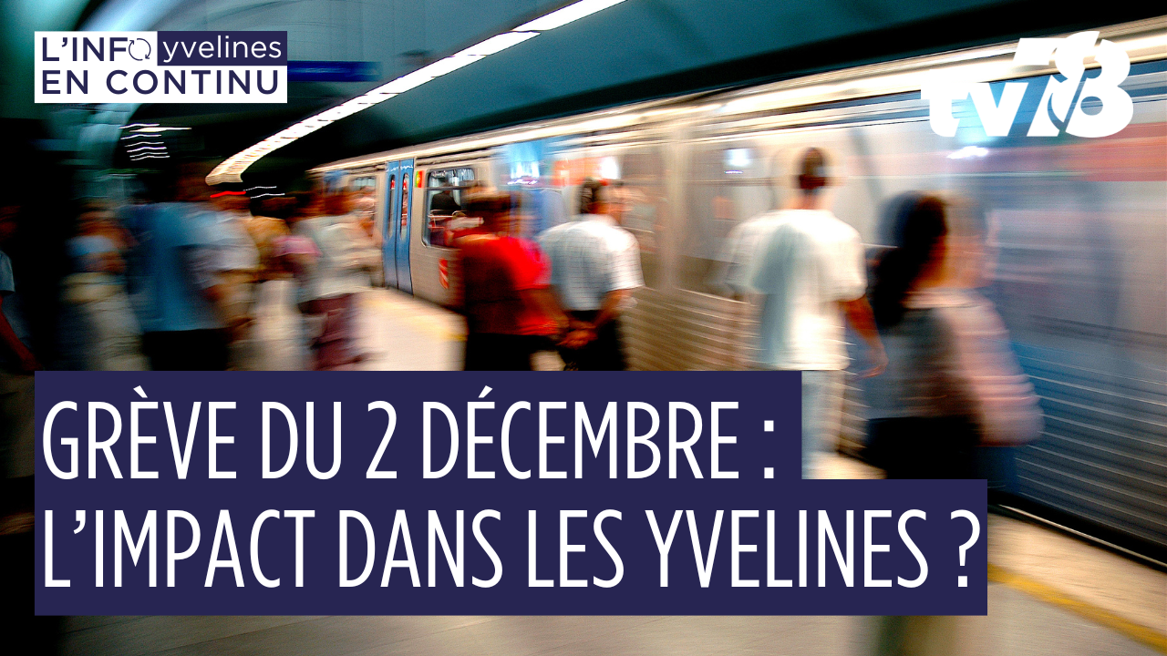 Grève du 2 décembre : à quoi doivent s’attendre les Yvelines ?