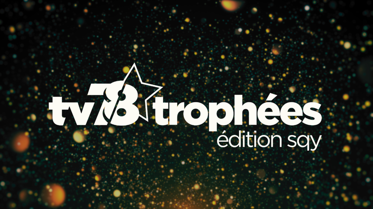 tv78 | trophées – édition Saint-Quentin-en-Yvelines
