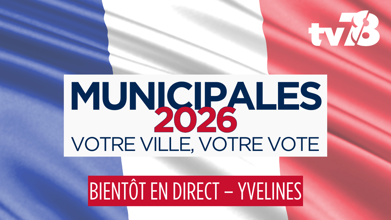 Municipales 2026 dans les Yvelines : première soirée électorale en direct sur tv78.com