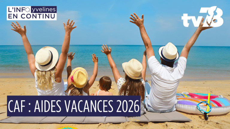 « Des vacances pour tous » : comment bénéficier des aides de la CAF pour partir cet été ?