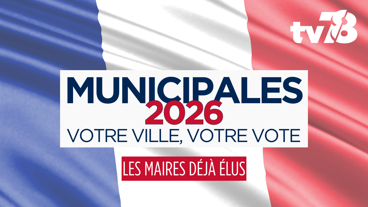 Municipales 2026 : les maires déjà élus au premier tour dans les Yvelines