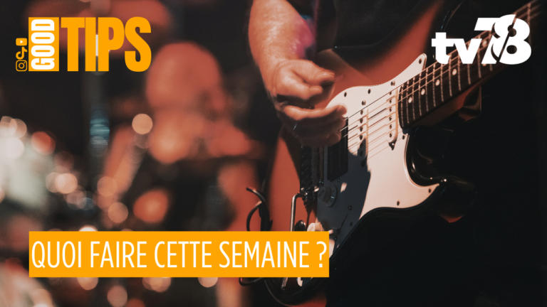 Agenda : 5 sorties culturelles pour réveiller votre semaine dans les Yvelines