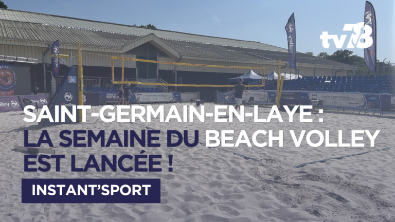 Saint-Germain-en-Laye : la Semaine du beach volley est lancée !