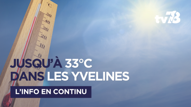Météo dans les Yvelines : jusqu’à 33°C attendus cette semaine, une chaleur très au-dessus des normales