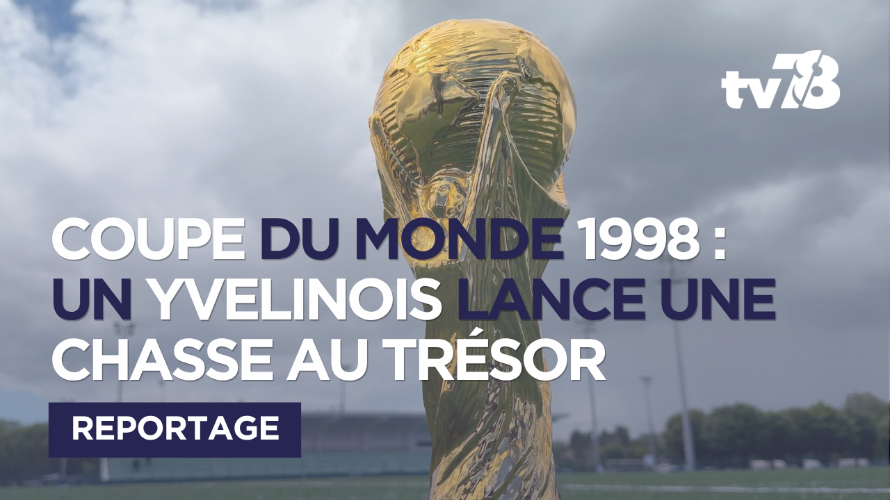Coupe du monde de football : un Yvelinois lance une chasse au trésor pour la retrouver