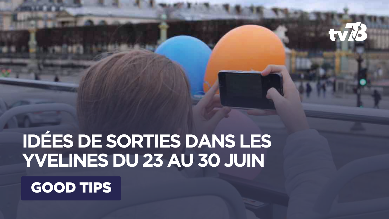 Agenda enfants Yvelines : 5 sorties du 23 au 30 juin