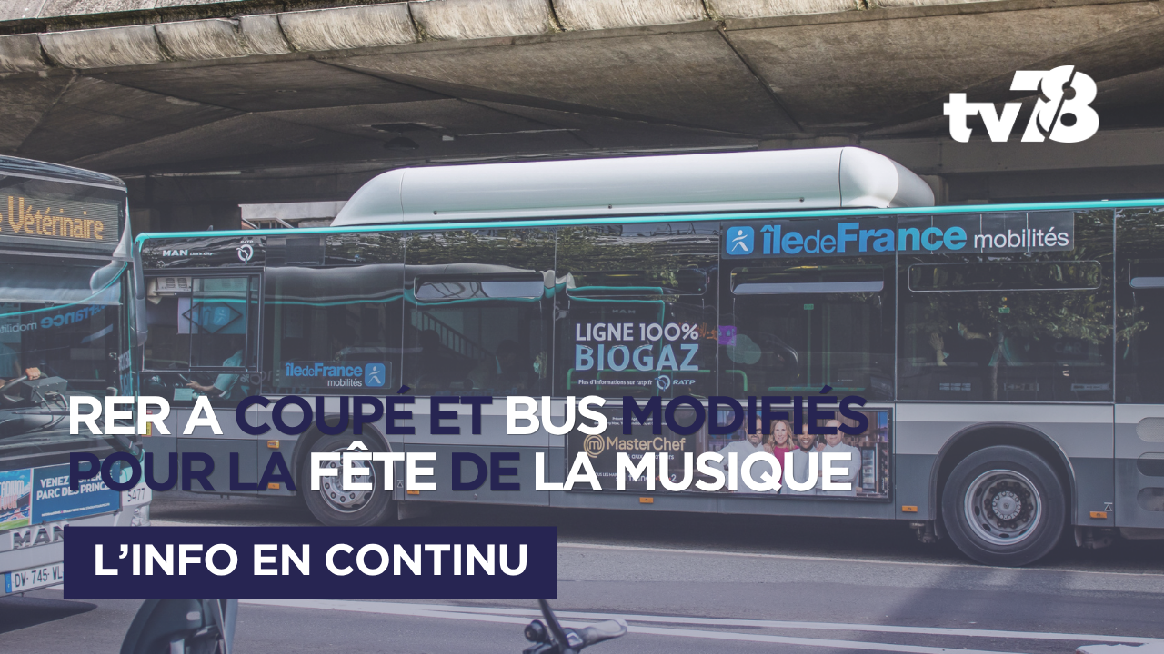 Fête de la musique 2026 : bus modifiés et RER A interrompu, ce qui attend les voyageurs dans les Yvelines