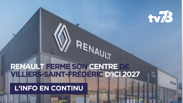 Renault va fermer son centre d’ingénierie de Villiers-Saint-Frédéric : 850 emplois concernés dans les Yvelines