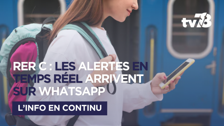 RER C et alertes trafic : WhatsApp devient le nouveau canal d’information des voyageurs dans les Yvelines