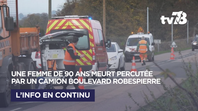 Poissy : une femme de 90 ans mortellement percutée par un camion boulevard Robespierre