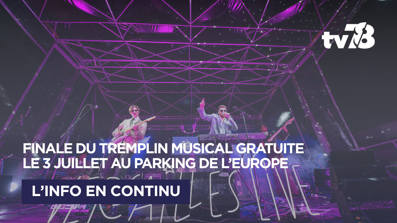 La finale de « Versailles Live 2026 » en concert gratuit le 3 juillet au parking de l’Europe