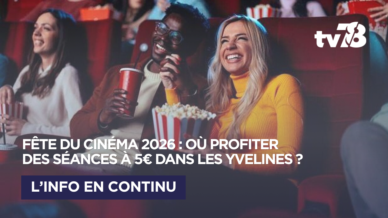Fête du cinéma 2026 : profitez de séances à 5 euros dans les Yvelines