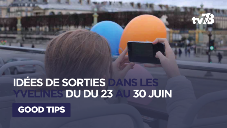 Agenda enfants Yvelines : 5 sorties du 23 au 30 juin