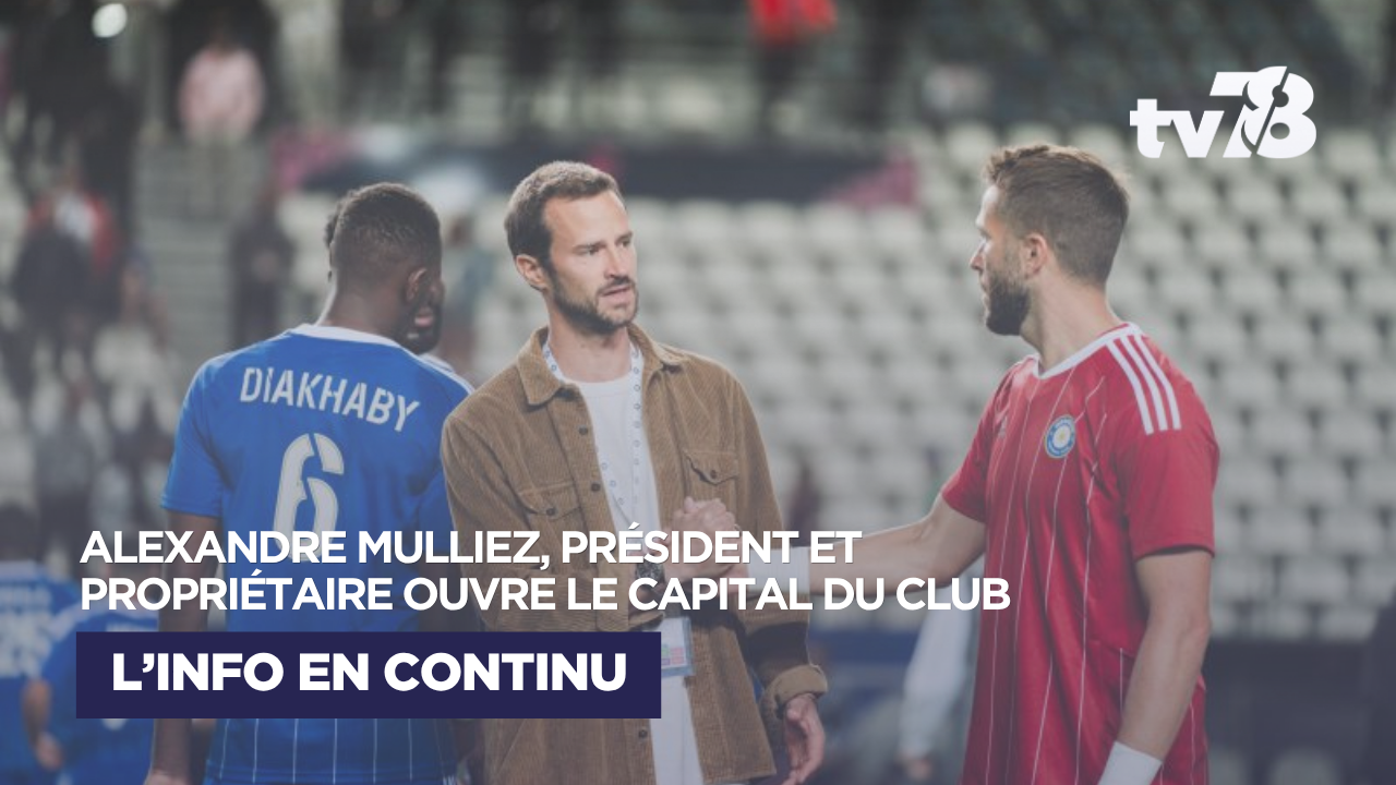« Je veux diminuer mon risque tant que le club n&rsquo;est pas rentable » : Alexandre Mulliez lance un appel à 6 millions d&rsquo;euros pour le FC Versailles