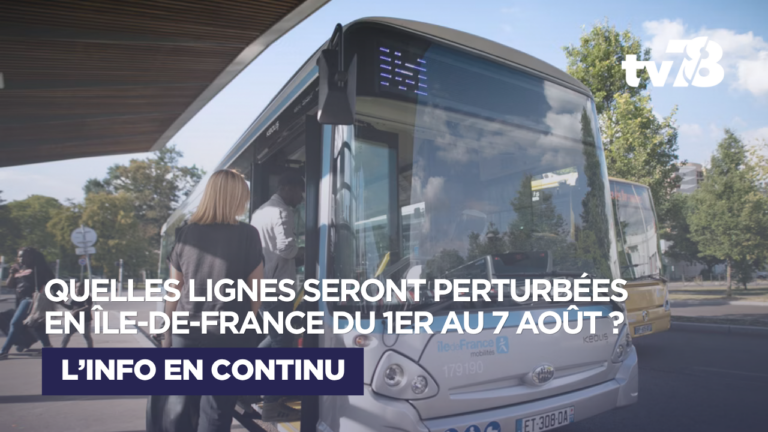 Île-de-France : quelles perturbations sur les transports du 1er au 7 août ?