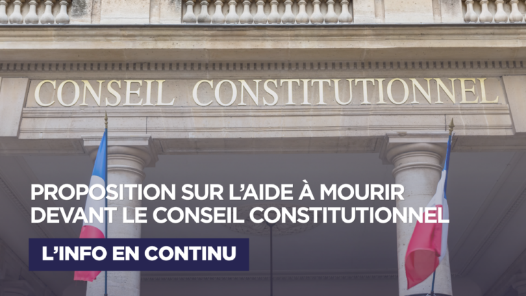 Aide à mourir : la proposition de loi déférée au Conseil Constitutionnel