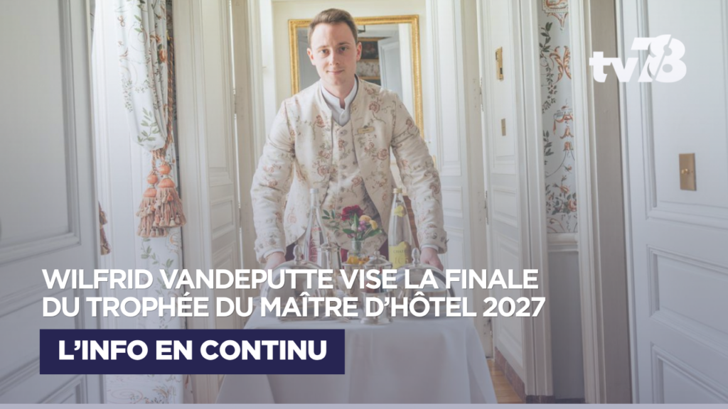 Wilfrid Vandeputte, maître d’hôtel au Grand Contrôle à Versailles, est sélectionné pour la demi-finale du Trophée du Maître d’Hôtel 2027, un concours majeur des Arts de la table.