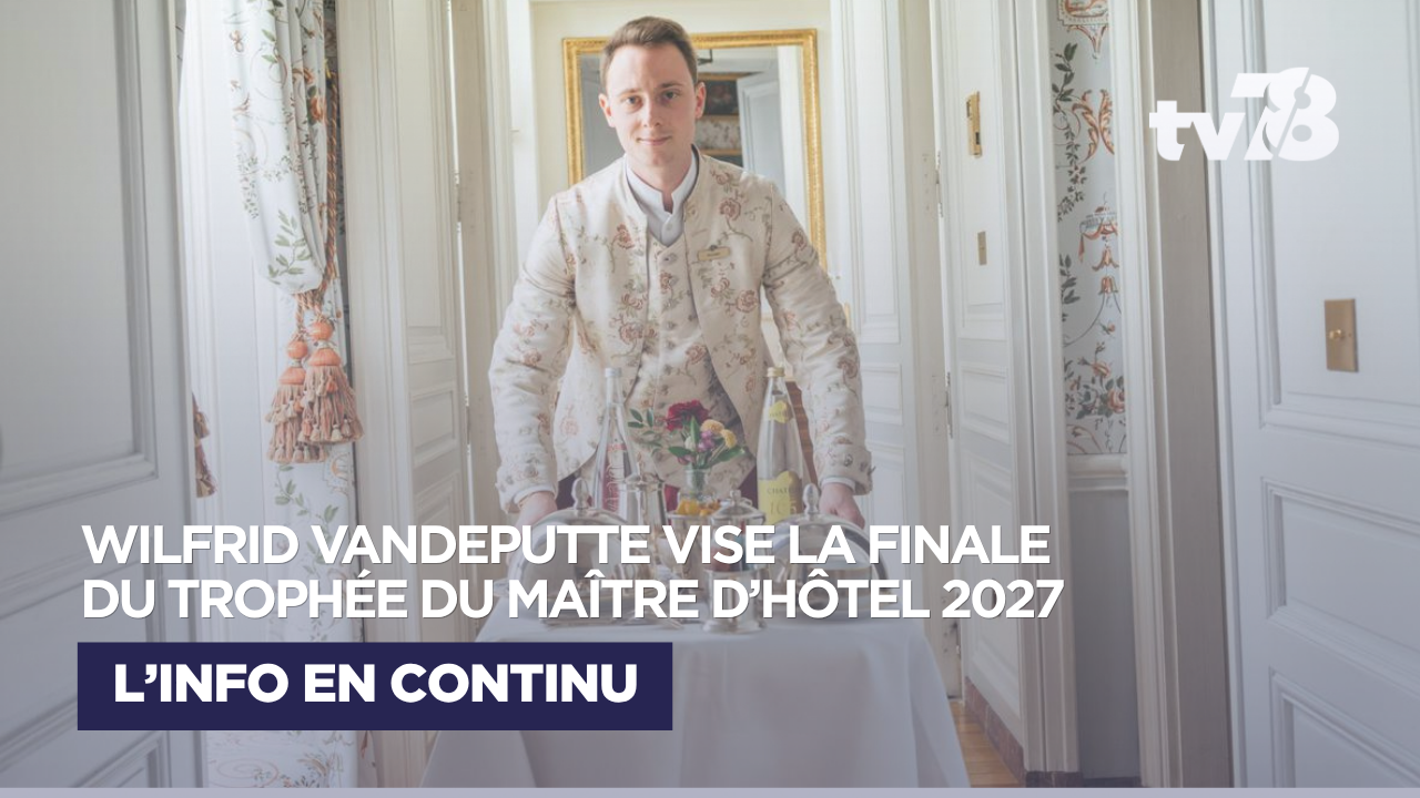 Trophée du Maître d’Hôtel 2027 : Wilfrid Vandeputte, du Grand Contrôle à Versailles, décroche une place en demi-finale
