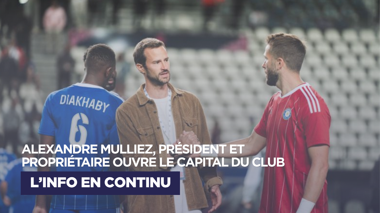 « Je veux diminuer mon risque tant que le club n&rsquo;est pas rentable » : Alexandre Mulliez lance un appel à 6 millions d&rsquo;euros pour le FC Versailles