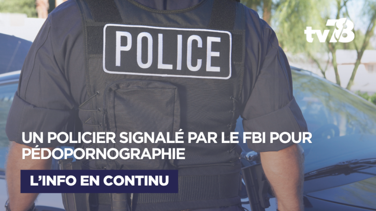 Un policier des Yvelines signalé par le FBI est poursuivi pour avoir consulté des sites pédopornographiques