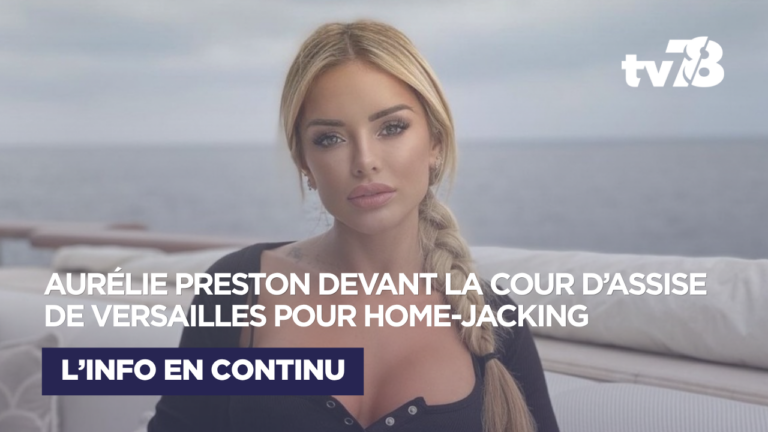 Versailles : Aurélie Preston, star de télé-réalité, est renvoyée devant la cour d&rsquo;assise des Yvelines pour le home-jacking de son ex-mari