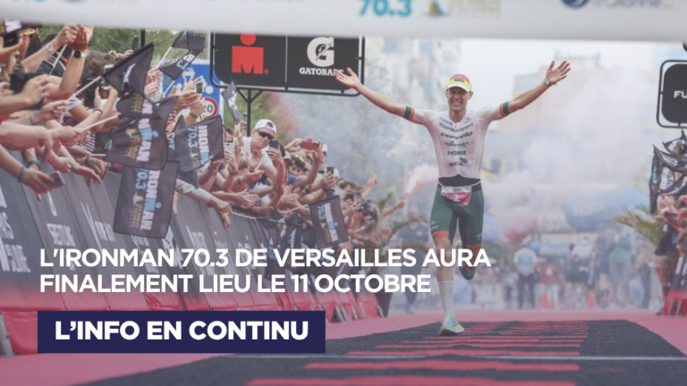 L&rsquo;IRONMAN 70.3 de Versailles repoussé au 11 octobre 2026