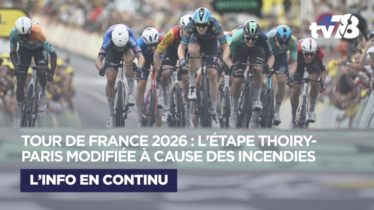 Tour de France 2026 : l&rsquo;ultime étape entre Thoiry et Paris modifiée en raison des incendies
