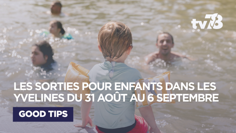 Agenda enfants Yvelines : 5 sorties du 31 août au 6 septembre