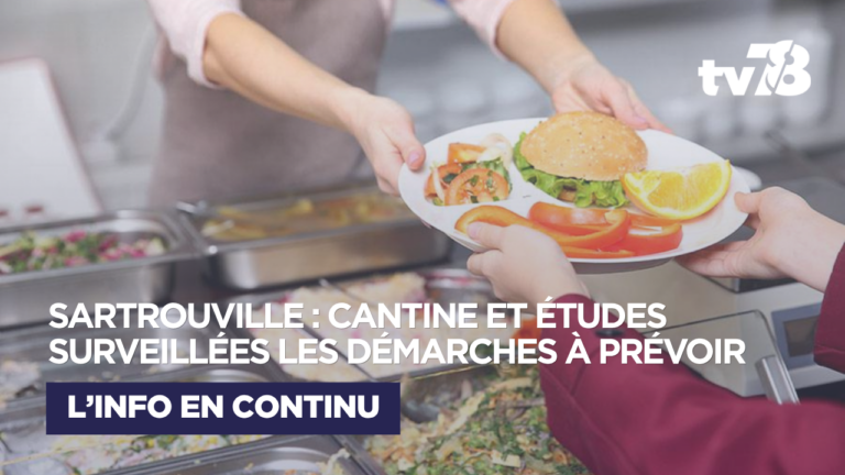 Sartrouville : restauration scolaire et études surveillées, les démarches à faire avant la rentrée