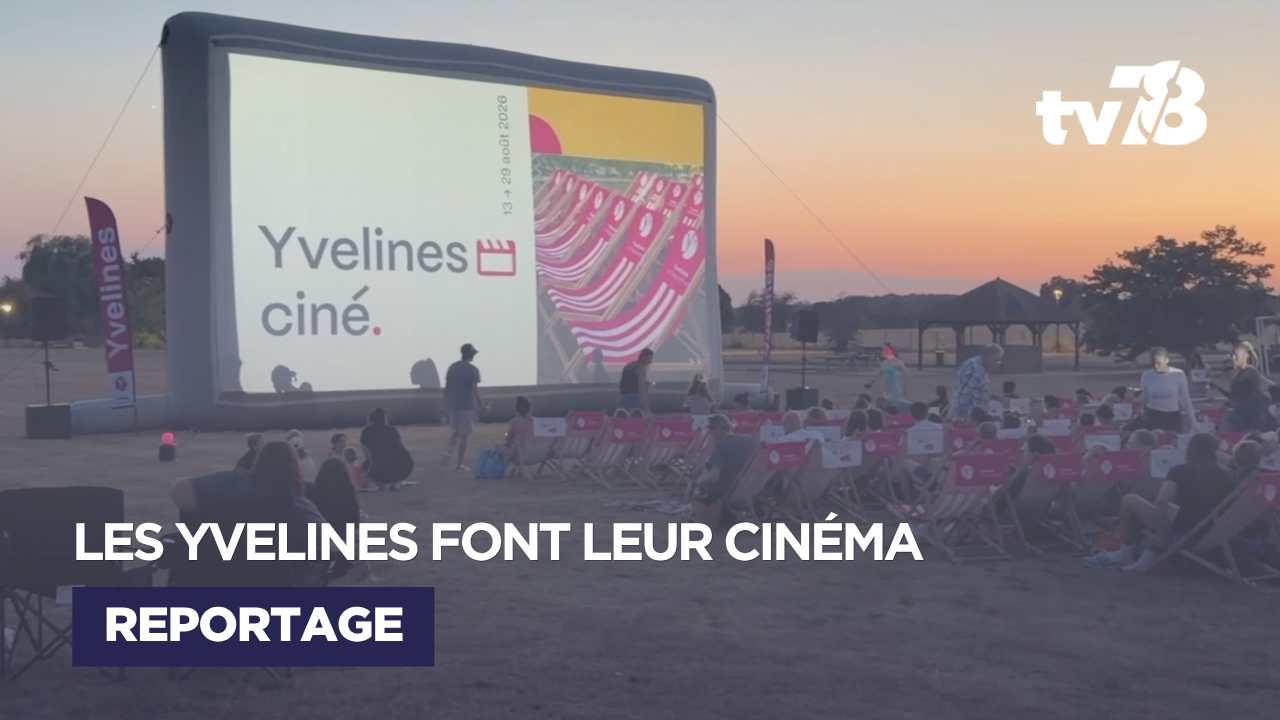 Yvelines Ciné : le Département fait son cinéma