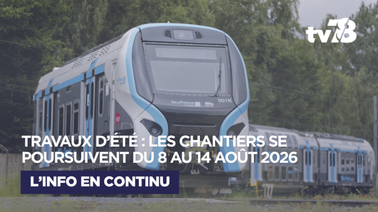 Travaux d’été en Île-de-France : les chantiers se poursuivent cette semaine du 8 au 14 août 2026