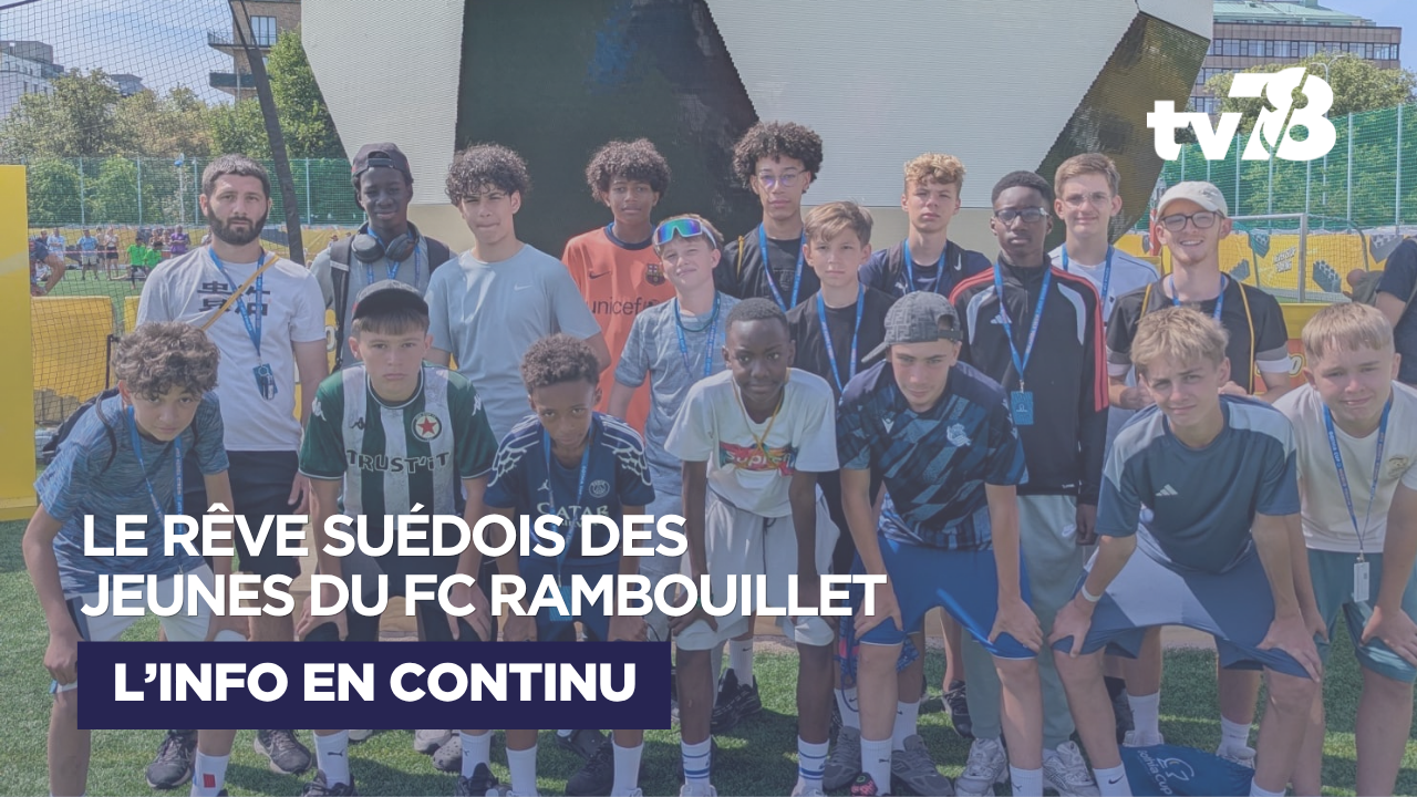 « C&rsquo;était une semaine magique » : le FC Rambouillet revient de Suède marqué par la Gothia Cup 2026