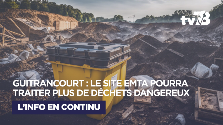 Guitrancourt : le préfet autorise davantage de déchets dangereux et renforce les contrôles